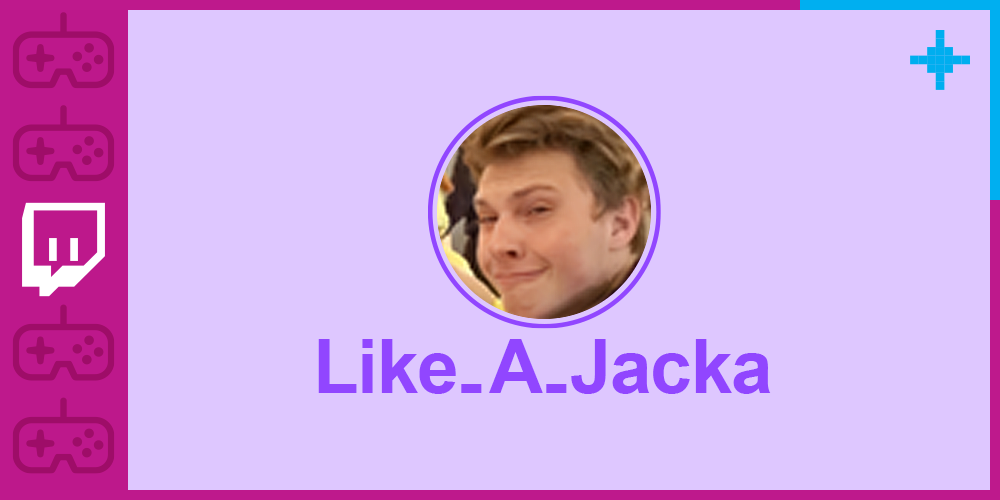 Like_A_Jacka (Twitch)